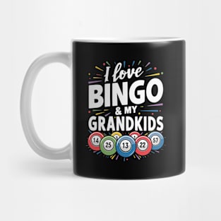 I Love Bingo And My Grandkids Mug